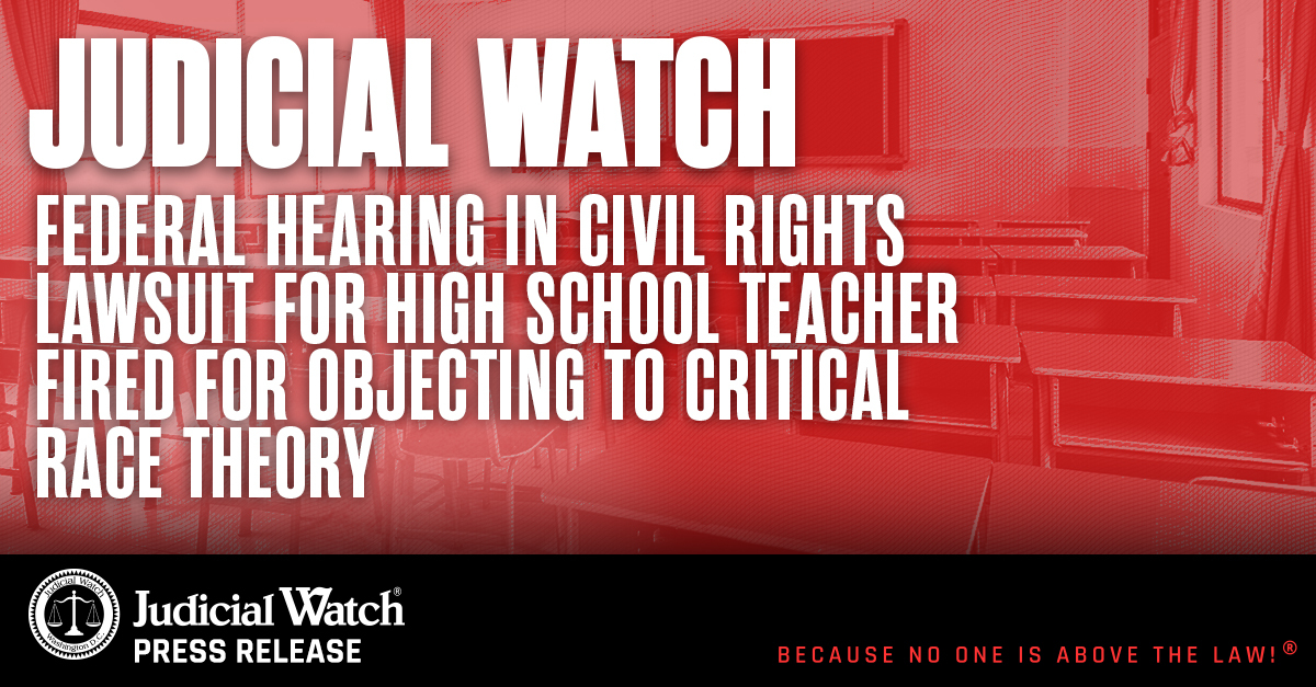 judicial-watch-federal-hearing-in-civil-rights-lawsuit-for-high-school